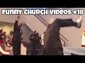 Funny Church Videos #18