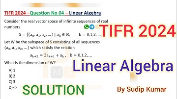TIFR 2024 Linear Algebra Solution | TIFR 2024 Mathematics Solution | Q.No 04 | By Sudip Kumar