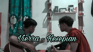 Vierra - Kesepian cover live by bobok & aldo creator