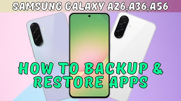 How to Backup & Restore Apps From Samsung Cloud Samsung Galaxy A26,A36,A56 (2025)