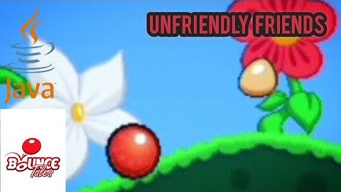 Bounce Tales - chapter 2 (unfriendly friends) | Nokia official Game | 2008 java game | 2024