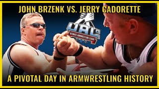 John Brzenk vs. Jerry Cadorette | A pivotal day in armwrestling history | The UAL