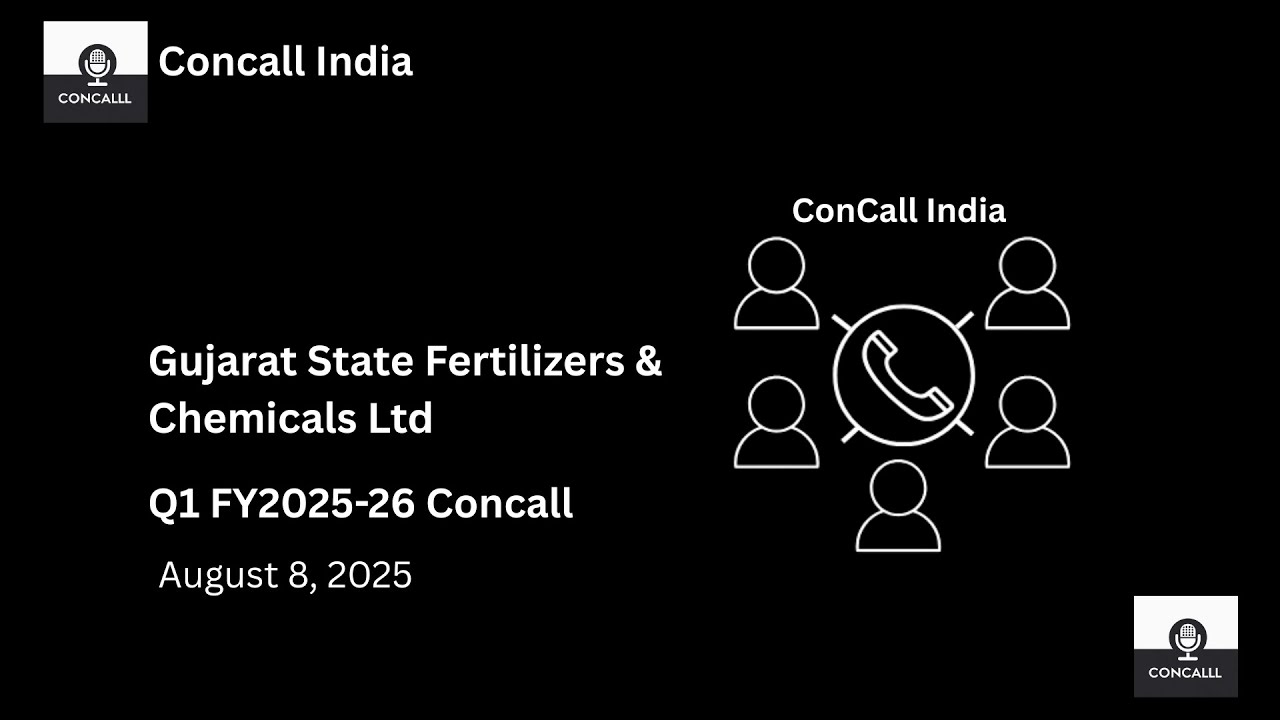 Gujarat State Fertilizers & Chemicals Ltd Q1 FY 2025-26 Concall
