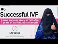 Successful IVF After 7 Years of Continuous Attempts at Life Spring by Dr. Sonil Shrivastava