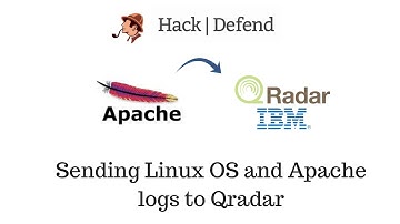 HackDefend Labs 08 | Sending Linux and Apache logs to Qradar