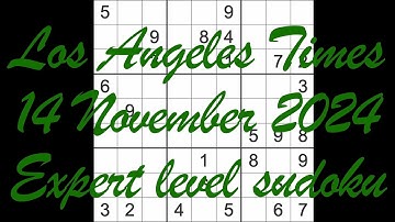 Sudoku solution – Los Angeles Times 14 November 2024 Expert level