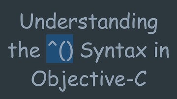 Understanding the ^() Syntax in Objective-C