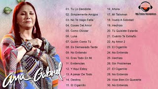 ANA GABRIEL - ANA GABRIEL SUS MAS HERMOSA CANCIONES (30 GRANDES EXITOS)