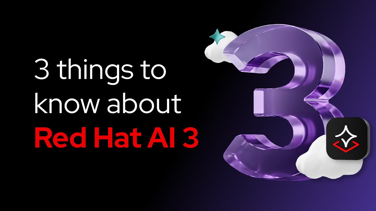 3 things to know about Red Hat AI 3 - YouTube