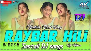 Raybar Hili New Santali DJ Song| New Santhali Video Song 2025 #trending​ | Santali Dj | #Raybar_Hili
