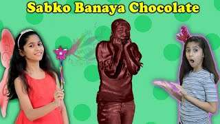 Magic Se Sab Ban Gaye Chocolate | Magical Story  | Pari's Lifestyle
