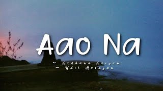 Aao Na -lyrics || Kyun! Ho Gaye Na || Sadhana Sargam, Udit Narayan || @cinephiles_corner