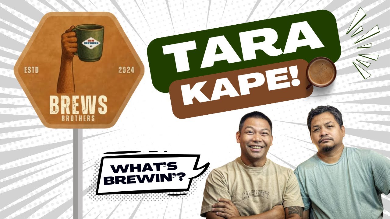 BREWS BROTHERS :  Tara Kape... What's Brewin? ☕👊