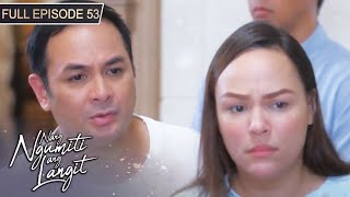 [ENG SUBS] Full Episode 53 | Nang Ngumiti ang Langit