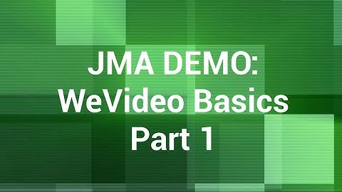 JMA Demo Video: WeVideo Basics - Part 1