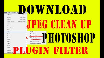 JPEG CLEAN UP,JPG CLENAR | How to Free Download Adobe PhotoShop plugin Filter How to Use Filter Full