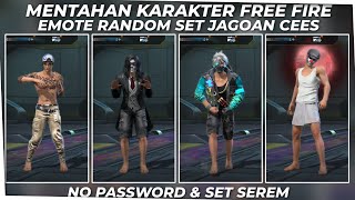 MENTAHAN KARAKTER FF || EMOTE RANDOM SET SEREM JAGOAN CS || NO PASSWORD