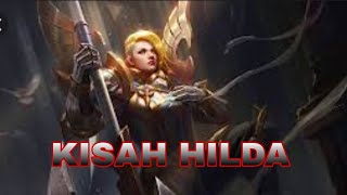 KISAH HILDA HERO MOBILE LEGENDS