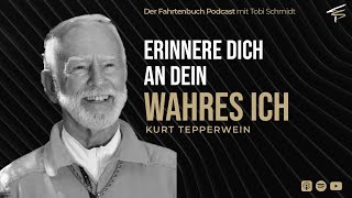 Kurt Tepperwein - Erinnere dich an dein wahres Ich