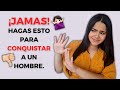 JAMÁS HAGAS ESTO PARA CONQUISTAR A UN HOMBRE | BITÁCORA FEMENINA.