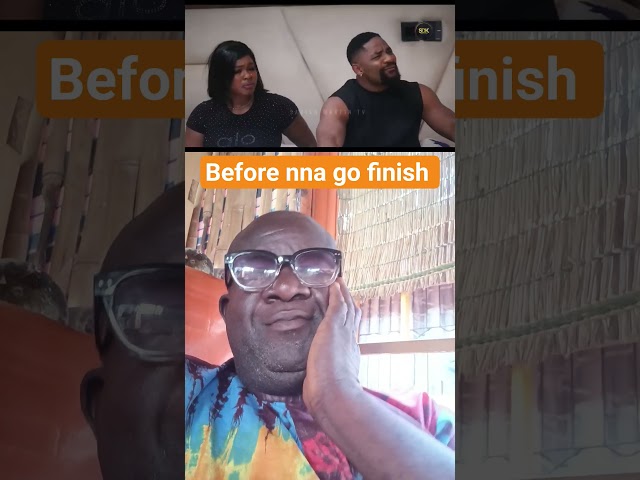 Before nna go finish