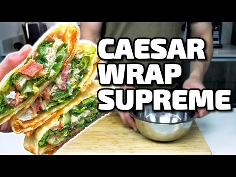 CAESAR WRAP SUPREME!!!