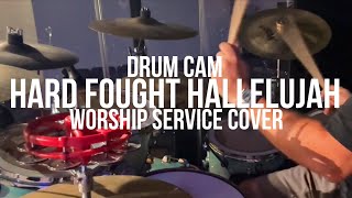 Hard Fought Hallelujah cover: Brandon Lake, My Drum Cam