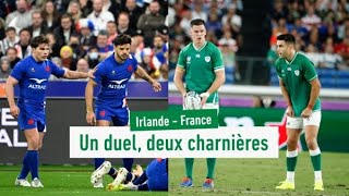 Rugby - Tournoi : Irlande - France : Un duel, deux charnières