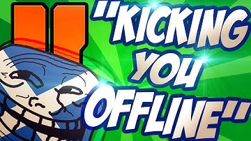 BO2 Trolling: "Kicking You Offline!" (Hilarious) (Rage)