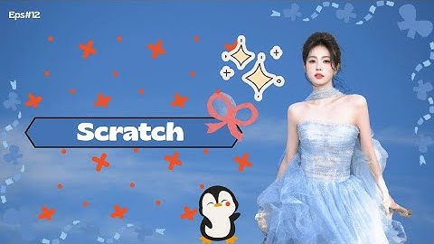 halooww semuanya , ini dia Scratch menghitung jumlah siswa Eps#12😽✨