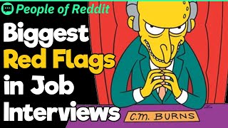 Biggest Red Flags in Job Interviews
