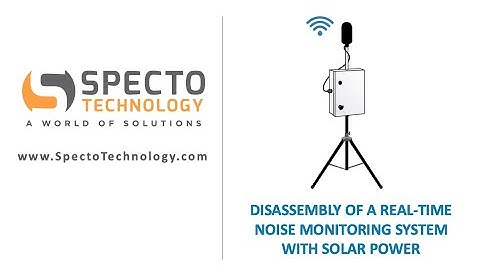 Disassembly of a Real Time Noise Monitoring System with Solar Power