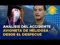 Jose Laluz hace un análisis del accidente avión de Helidosa desde el despegue hasta el fatal final