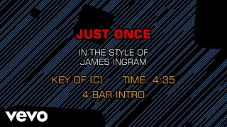 Miniatura de vídeo de "James Ingram - Just Once (Karaoke)"