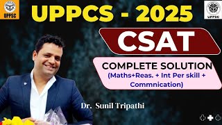 UPPCS - 2025 || CSAT || Full Solution || Dr Sunil Tripathi