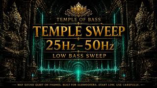 TEMPLE SWEEP 25Hz–50Hz ⚡ Low Bass Sweep Test