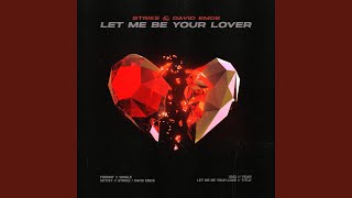 Let Me Be Your Lover