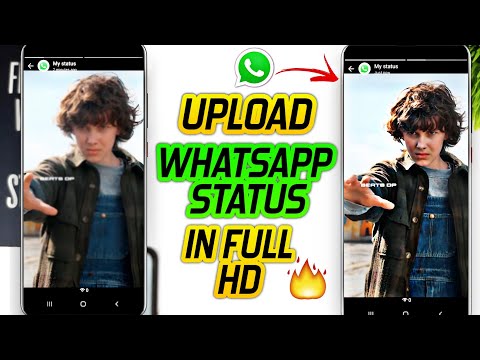 How to upload WhatsApp status without quality loss | Upload hd videos on whataspp status