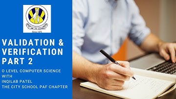Verification and Validation part 2 for O Level/IGCSE Computer Science by Inqilab Patel