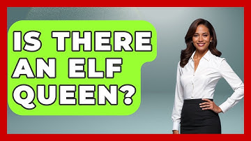 Is There An Elf Queen? - Exploring Ancient Myths