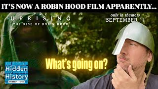 The Uprising is now a Robin Hood film?! Wat (Tyler) is going on?