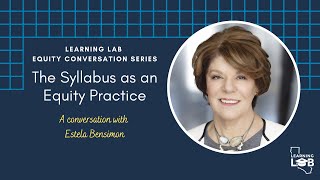 Learning Lab Equity Conversation Series: The Syllabus as an Equity Practice