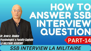 SSB INTERVIEW : 10 Essential SSB Interview Questions & How to Answer Them PART - 14