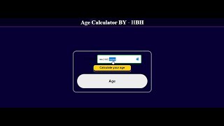 How to Make Age Calculator Using JavaScript @HBHTechnical