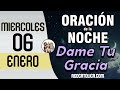 Oracion de la Noche de Hoy Miercoles 06 de Enero - Tiempo De Orar