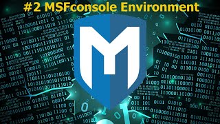#2 MSFconsole Environment Brief  /  MFSconsoleشرح واجهة منصة ال