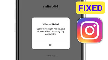 Video call failed Something went wrong and video call isn