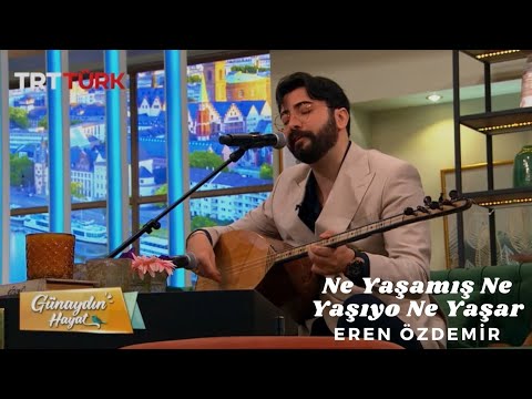 Ne Yaşar / Eren Özdemir