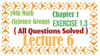 10th Math(Science Group)Chapter1 Lecture6 Exercise1.3|(All Questions Solved)|All Examples  in Hindi