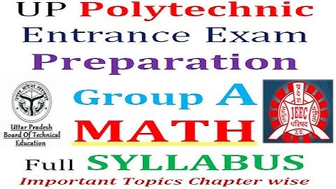 UP Polytechnic Entrance Exam Preparation 2021 || Group A || MATH || Full SYLLABUS in Hindi